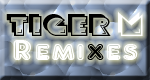 TIGERM.NET - TIGERM Remixes Button 2