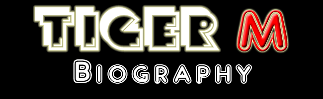 TIGERM.NET -  Website Subject Header - TIGERM Biography (Life Story)
