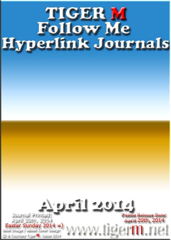 TIGERM.NET eBook Series - TIGERM Follow Me Hyperlink Journals (April 2014)