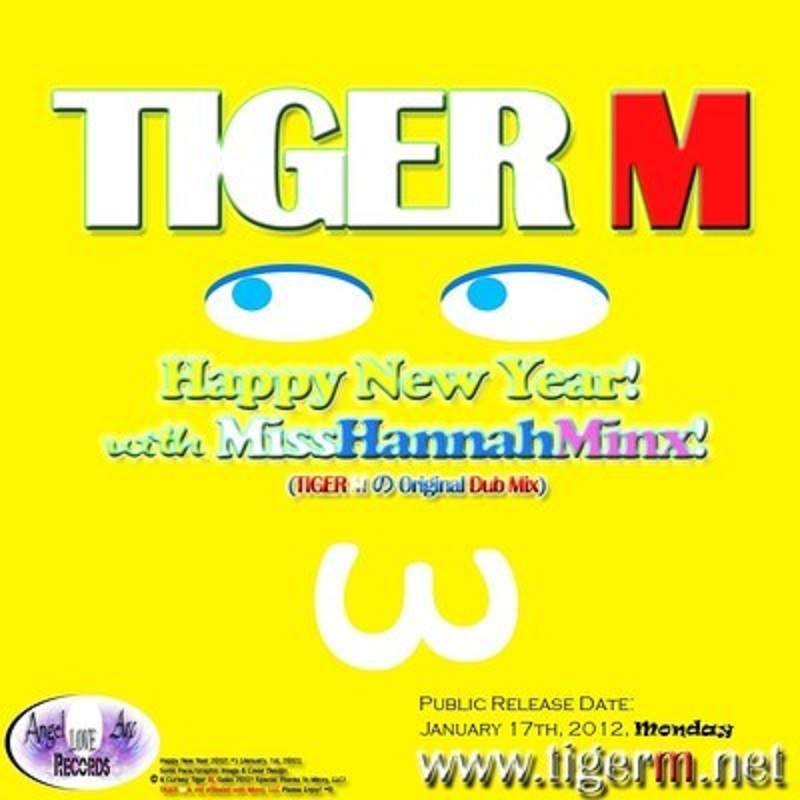 TIGERM.NET - TIGER M - Happy New Year ! with MissHannahMinx (TIGER M Original Dub Mix)