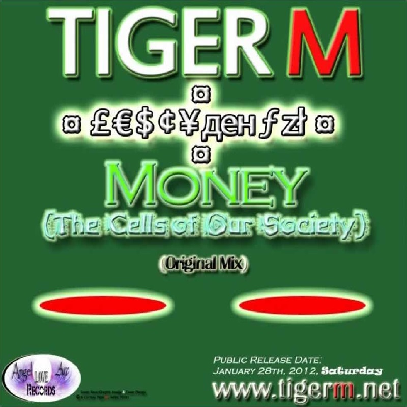 TIGERM.NET - TIGER M - Money (The Cells of Our Society) (Original Mix)